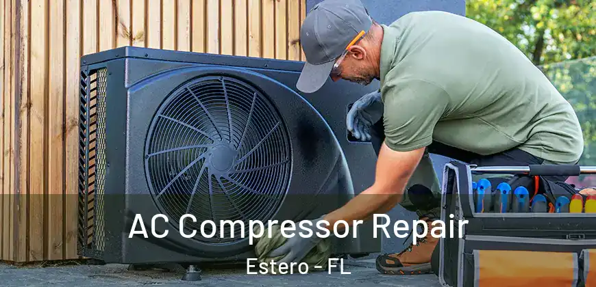 AC Compressor Repair Estero - FL