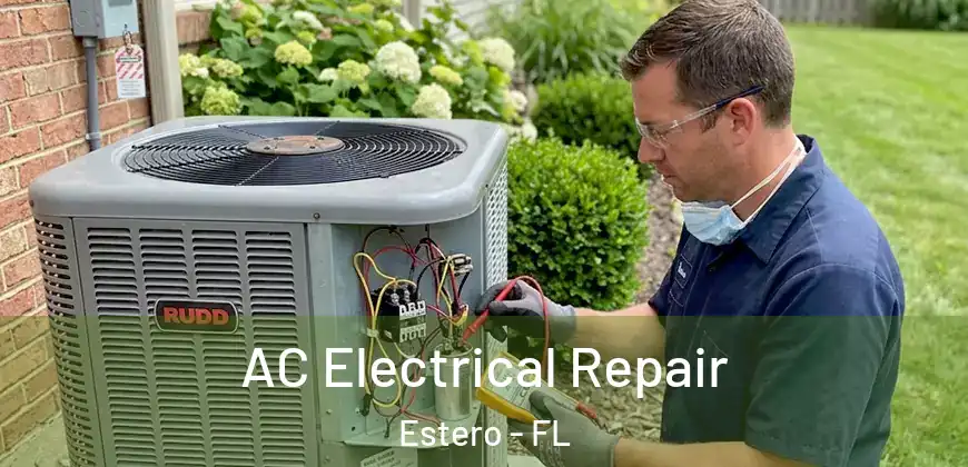 AC Electrical Repair Estero - FL