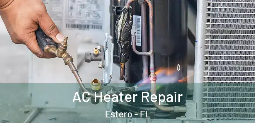 AC Heater Repair Estero - FL