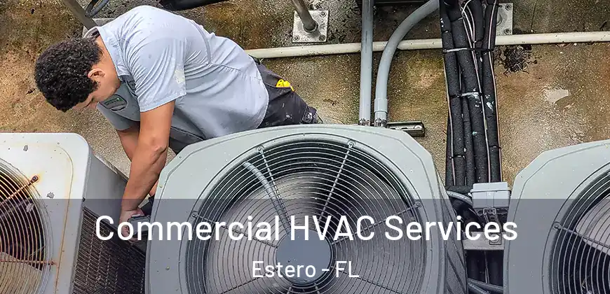  Commercial HVAC Services Estero - FL