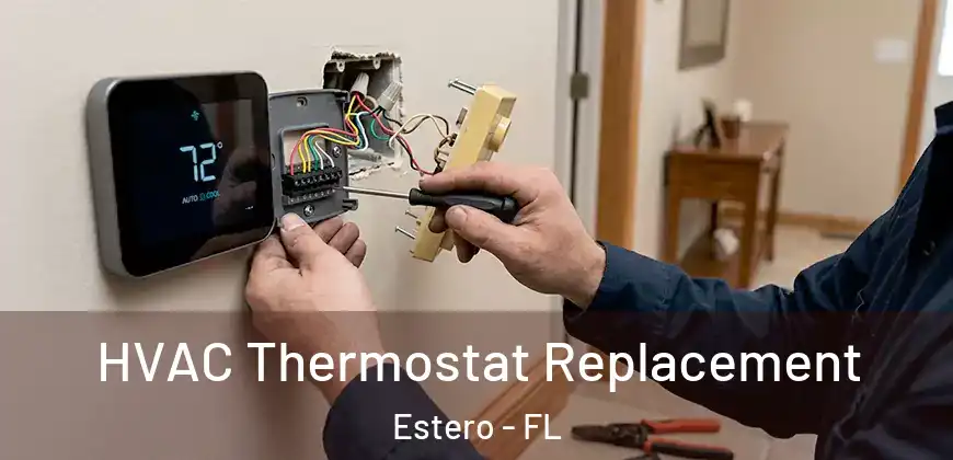  HVAC Thermostat Replacement Estero - FL
