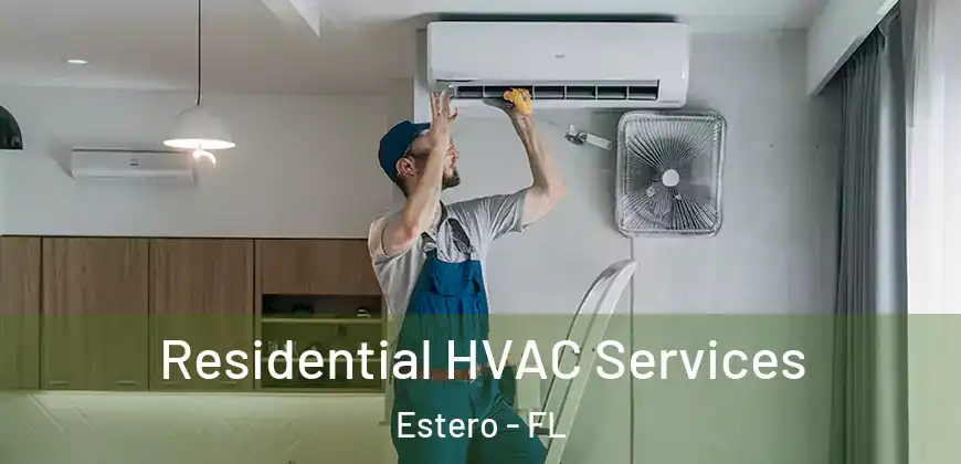  Residential HVAC Services Estero - FL